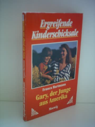 Ergreifende Kinderschicksale Gary, der Junge aus Amerika