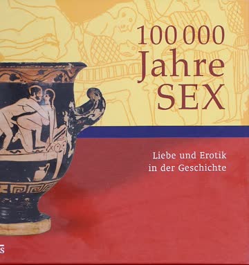 100 000 Jahre SEX