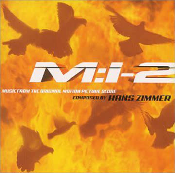 Hans Zimmer - Mission: Impossible 2 (Original Soundtrack)