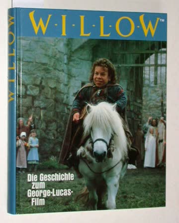 Willow: Die Geschichte zum George-Lucas-Film (German)