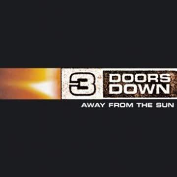 3 Doors Down - Away from the Sun