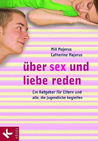 Über Sex und Liebe reden