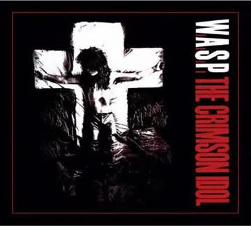 W.A.S.P. - W.A.S.P. - The Crimson Idol