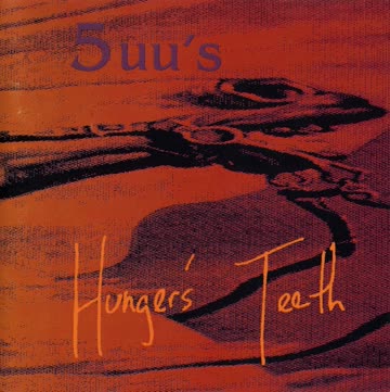 5uu's "Hungers Teeth" Progrock CD 1994