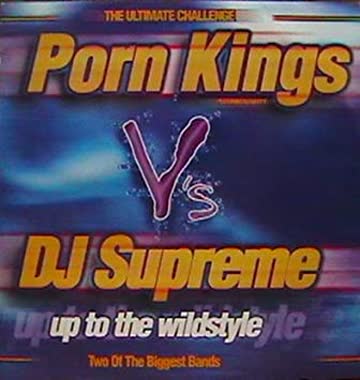 Porn Kings 2 x Maxi CD "Sledger" und "Up To The Wildstyle"