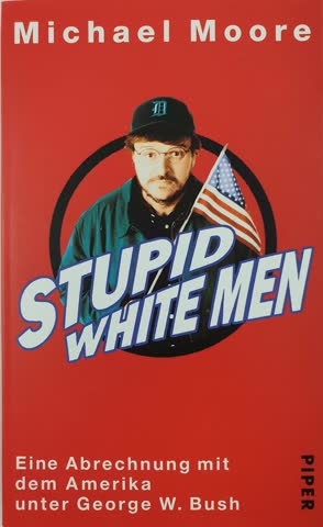 Stupid White Men