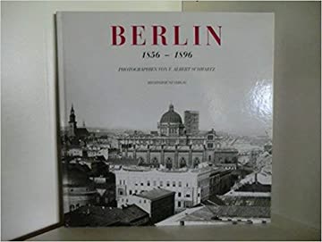 Berlin 1856 - 1896