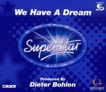 Deutschland sucht den Superstar - We Have A Dream