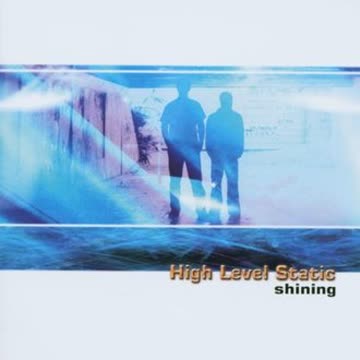 High Level Static - Shining