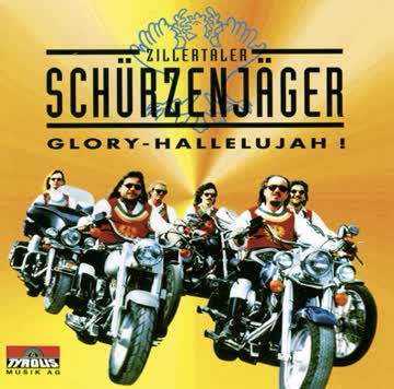 Zillertaler Schürzenjäger - Glory Hallelujah!