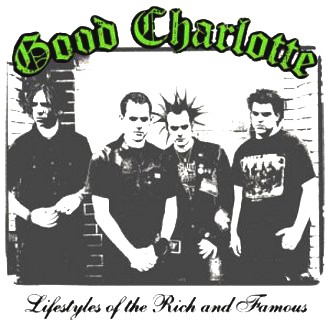 Good Charlotte - Lifestyles of the Rich &Famous