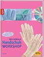 Der geniale Handschuh Workshop