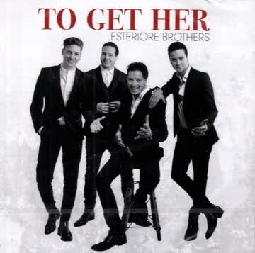 Esteriore Brothers - To get her