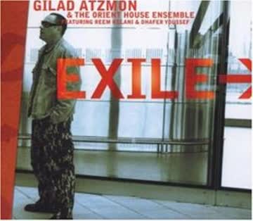 Gilad Atzmon - Exile