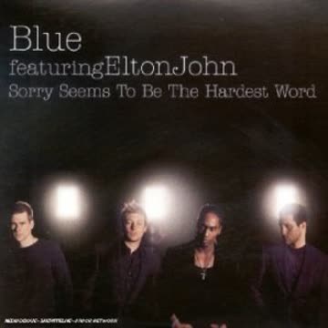 Blue - Sorry Seems to Be the Hardest