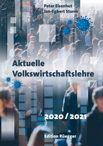 Aktuelle Volkswirtschaftslehre 2020/2021 von Peter Eisenhut