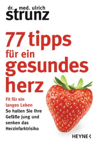 77 Tipps für ein gesundes Herz