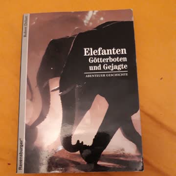 Elefanten Götterboten und Gejagte