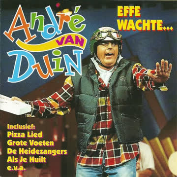 André van Duin - Effe Wachte ...