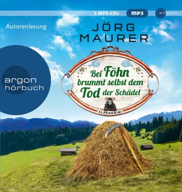 Bei Föhn brummt selbst dem Tod der Schädel (Band 14)