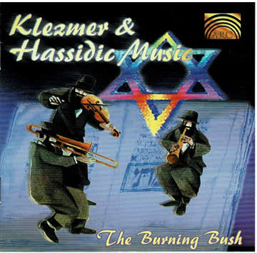 The Burning Bush - Klezmer & Hassidic Music