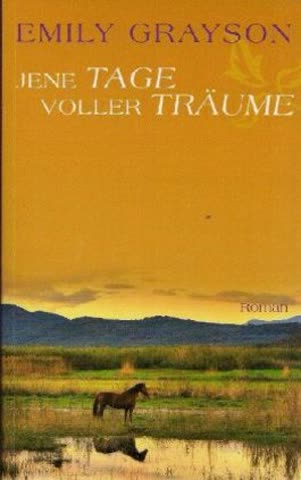 Jene Tage voller Träume