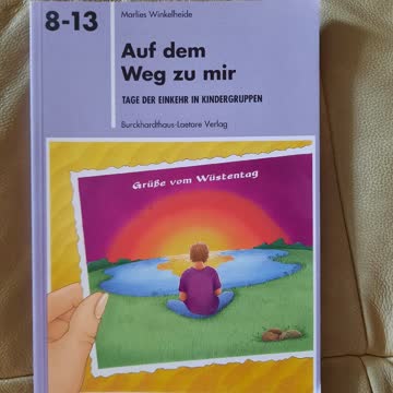 Auf dem Weg zu mir  Tage der Einkehr in Kindergruppen