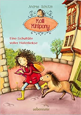 Molli Minipony - Eine Schultüte voller Haferkekse