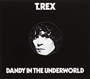 T. Rex - Dandy In The Underworld