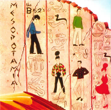 The B-52's - Mesopotamia