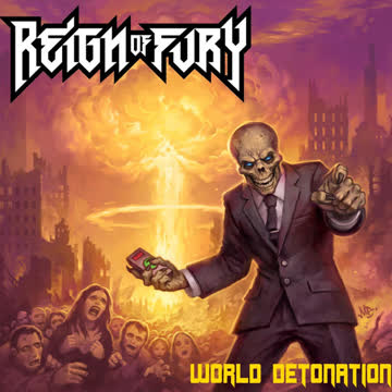 Reign of Fury - World Detonation