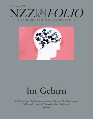 NZZ Folio März 1994 - Im Gehirn