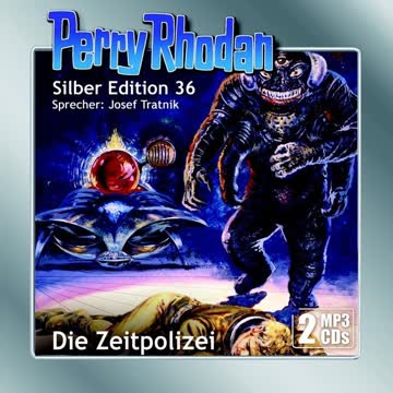 Perry Rhodan Silber Edition 36 - Die Zeitpolizei, MP3-CD