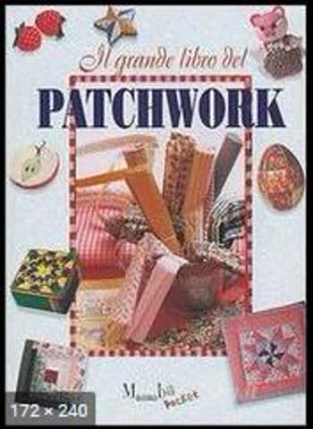 Il grande libro del PATCHWORK
