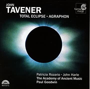 John Tavener - Total Eclipse/Agraphon