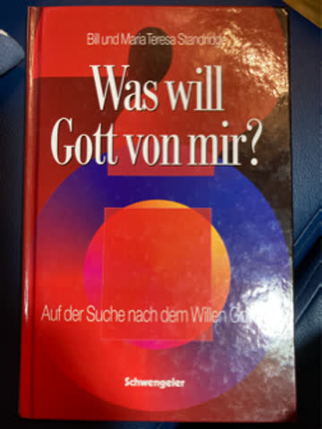 Was will Gott von mir?