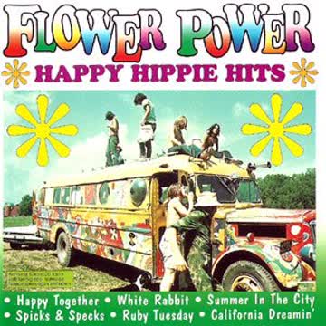 Flower Power-Happy Hippie Hits - Turtles, Lovin' Spoonful, Zombies, Small Faces, Bee Gees..