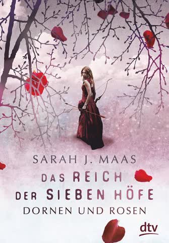 Das Reich der sieben Höfe 1 - Dornen und Rosen