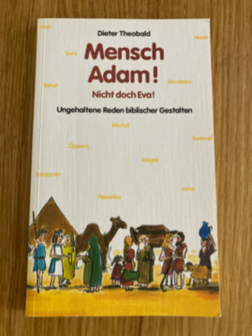 Mensch Adam! Nicht doch Eva!