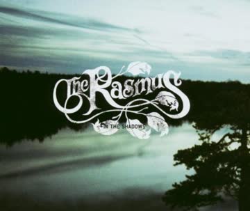 The Rasmus - In the Shadows [3trx]