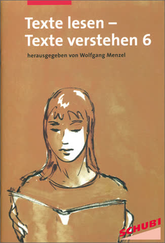 Texte lesen - Texte verstehen 6