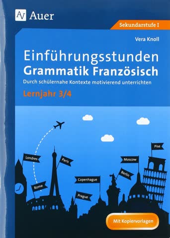 Einführungsstunden Grammatik Französisch Lernjahr 3/4