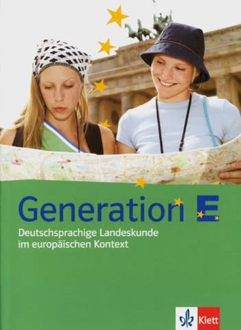 Generation E - Deutschsprachige Landeskunde im europäischen