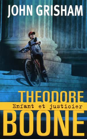 Theodore Boone Enfant et justicier