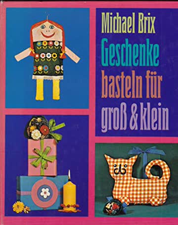 Geschenke basteln für gross & klein