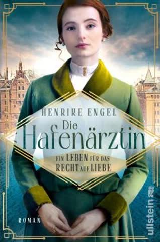 Die Hafenärztin. Ein Leben für das Recht auf Liebe (Hafenärztin Band 3)