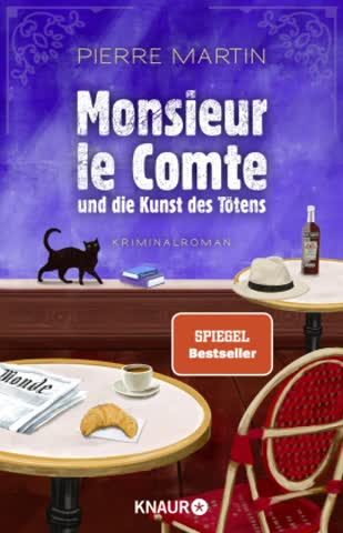 Monsieur le Comte und die Kunst des Tötens (Die Monsieur-le-Comte-Serie 1)