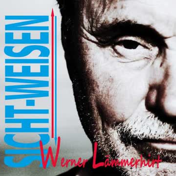 Werner Lämmerhirt - Sicht-Weisen