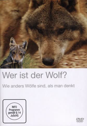 Wer ist der Wolf? - Wie anders Wölfe sind, als man denkt