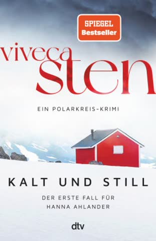 Kalt und still (Hanna Ahlander Fall 1)